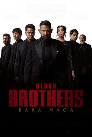 Blood Brothers: Bara Naga (2025) Hindi (MULTI AUDIO) – – HD Poster Download - filmyfly