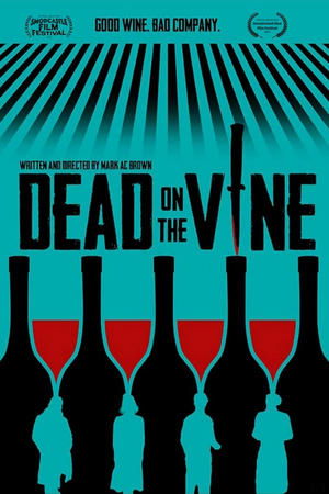 Dead on the Vine (2025) Hindi (MULTI AUDIO) – – HD Poster Download - filmyfly